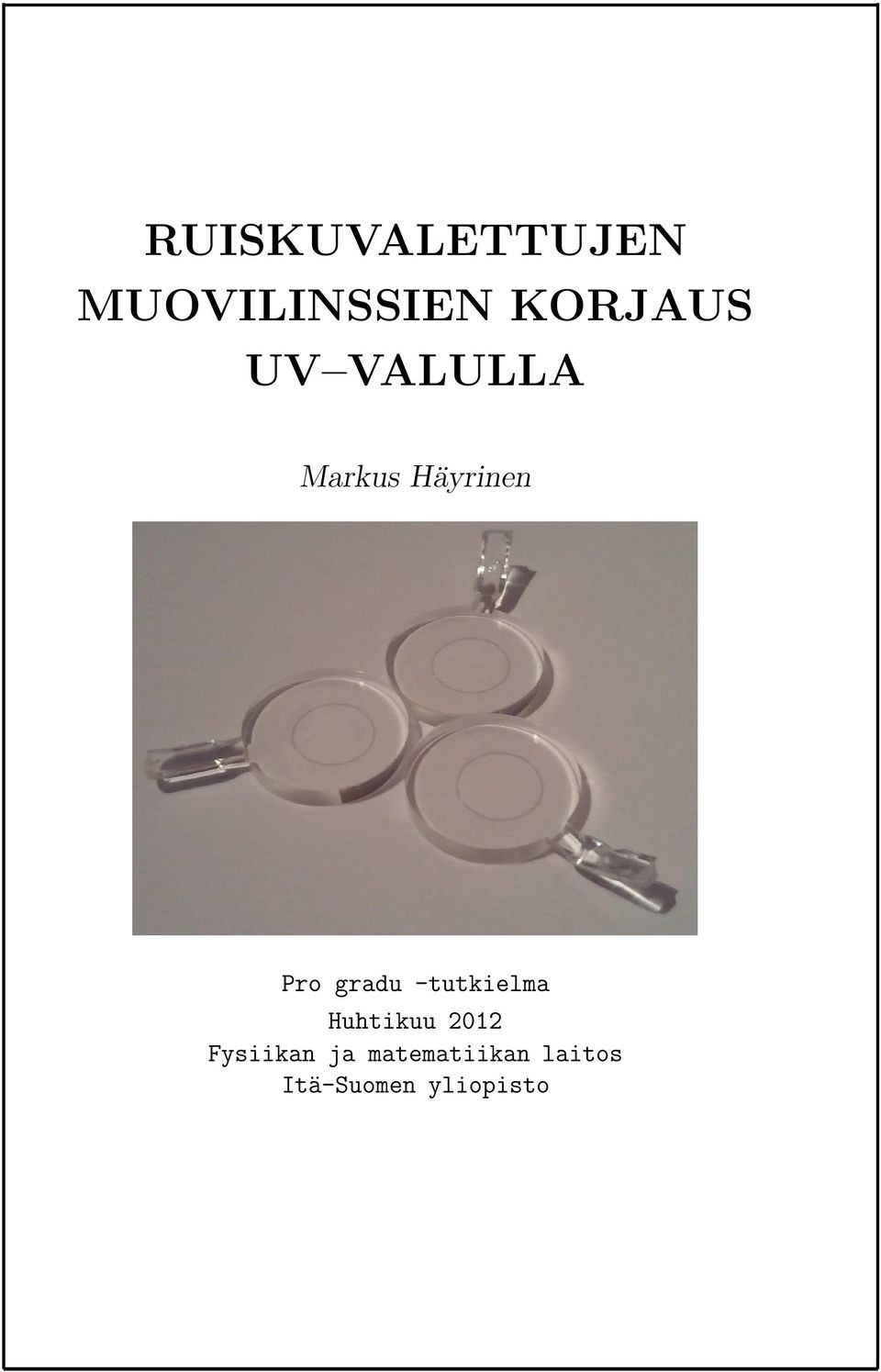 -tutkielma Huhtikuu 2012 Fysiikan ja