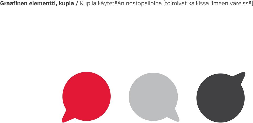 käytetään nostopalloina