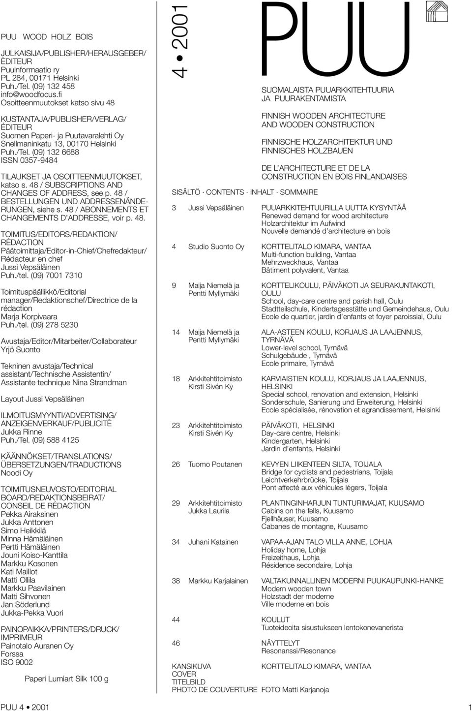 / SUBSCRIPTIONS AND CHANGES OF ADDRESS, see p. / BESTELLUNGEN UND ADDRESSENÄNDE- RUNGEN, siehe s. / ABONNEMENTS ET CHANGEMENTS D ADDRESSE, voir p.