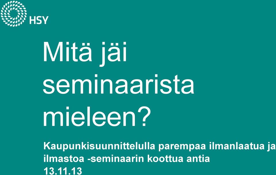 parempaa ilmanlaatua ja