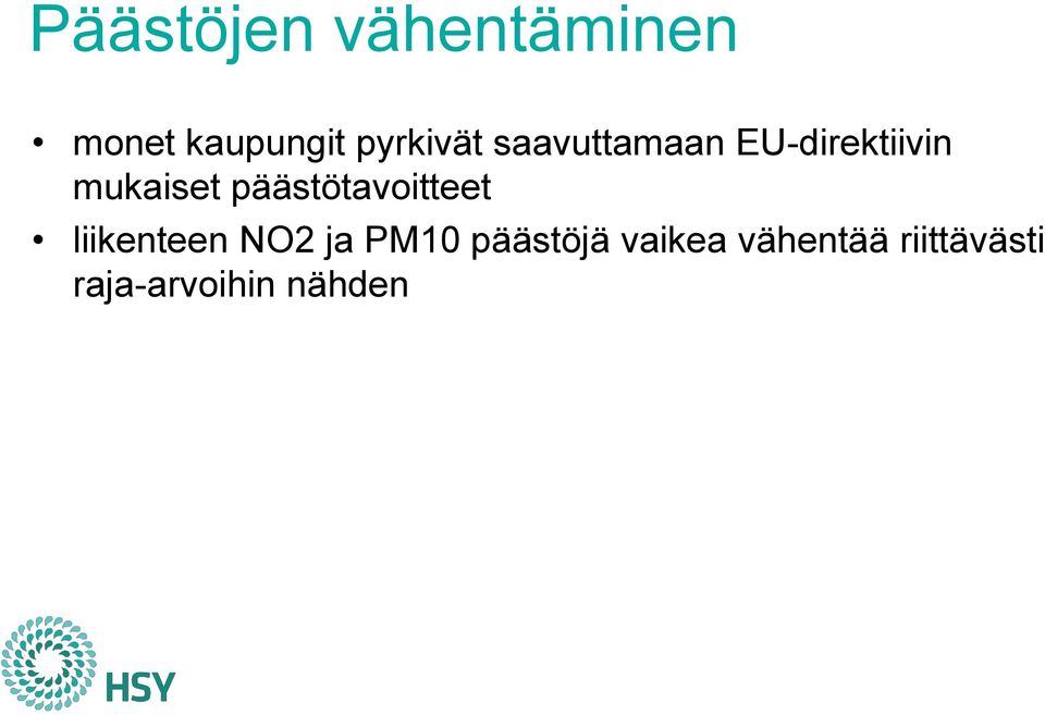 päästötavoitteet liikenteen NO2 ja PM10