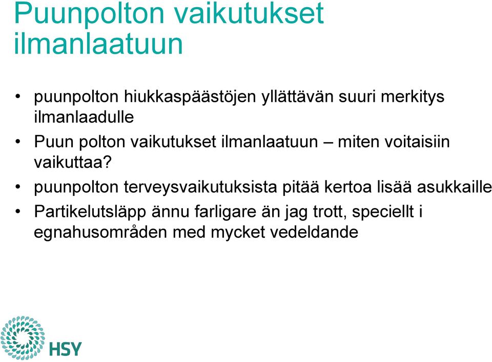 vaikuttaa?