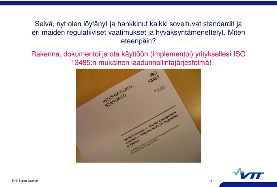 Miten eteenpäin?