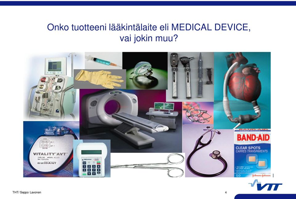 MEDICAL DEVICE, vai