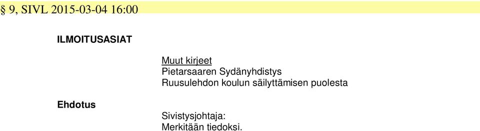 Ruusulehdon koulun säilyttämisen puolesta