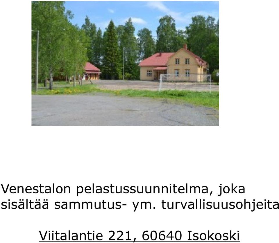 sisältää sammutus- ym.
