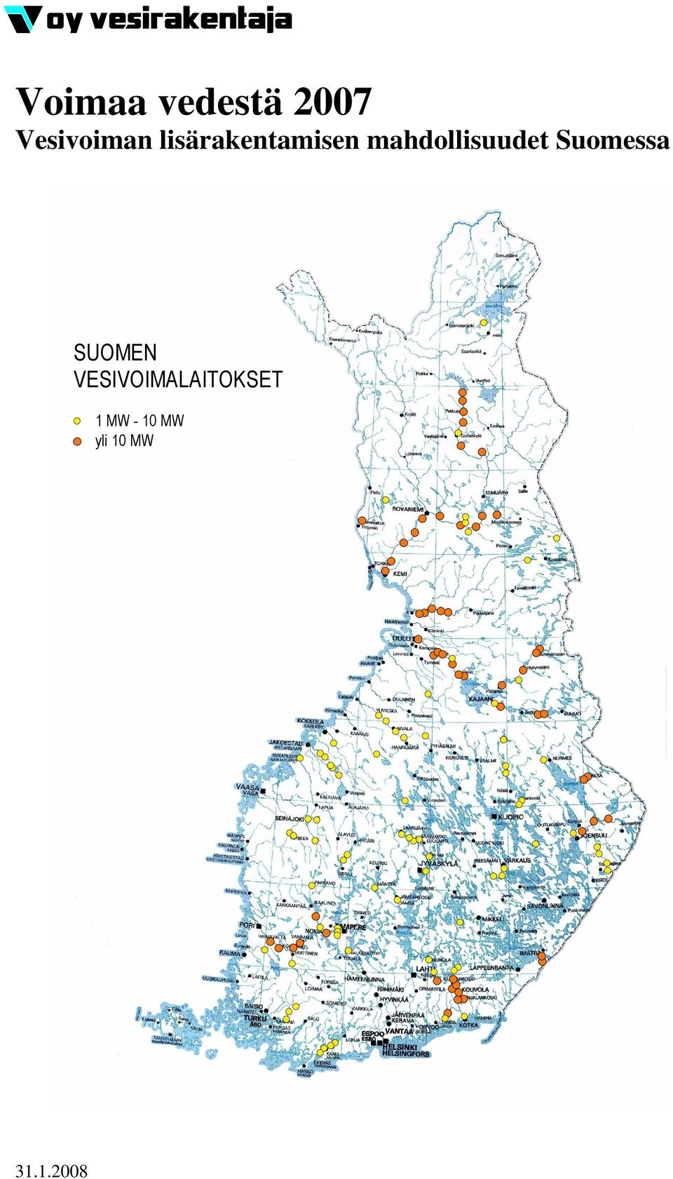 mahdollisuudet Suomessa