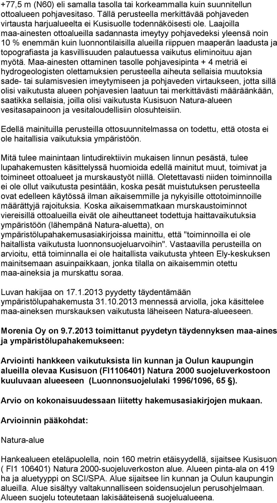 vaikutus eliminoituu ajan myötä.