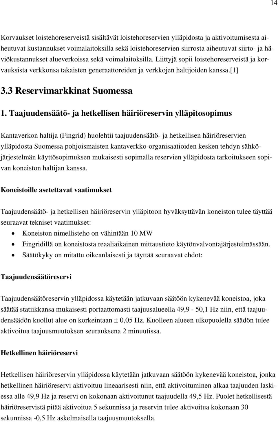 3 Reservimarkkinat Suomessa 1.