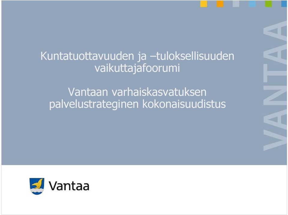 vaikuttajafoorumi Vantaan