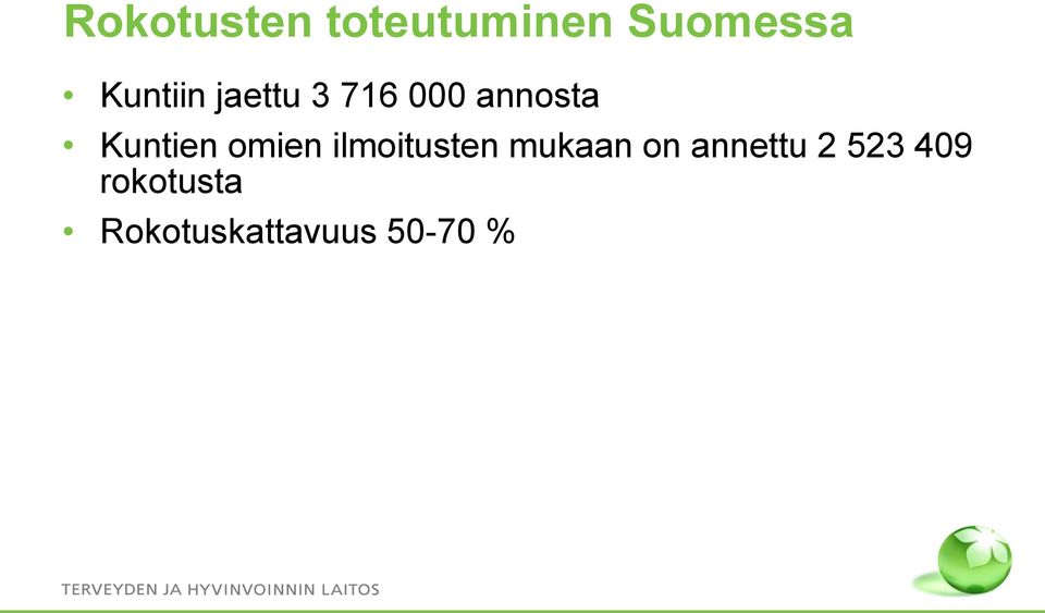 Kuntien omien ilmoitusten mukaan on