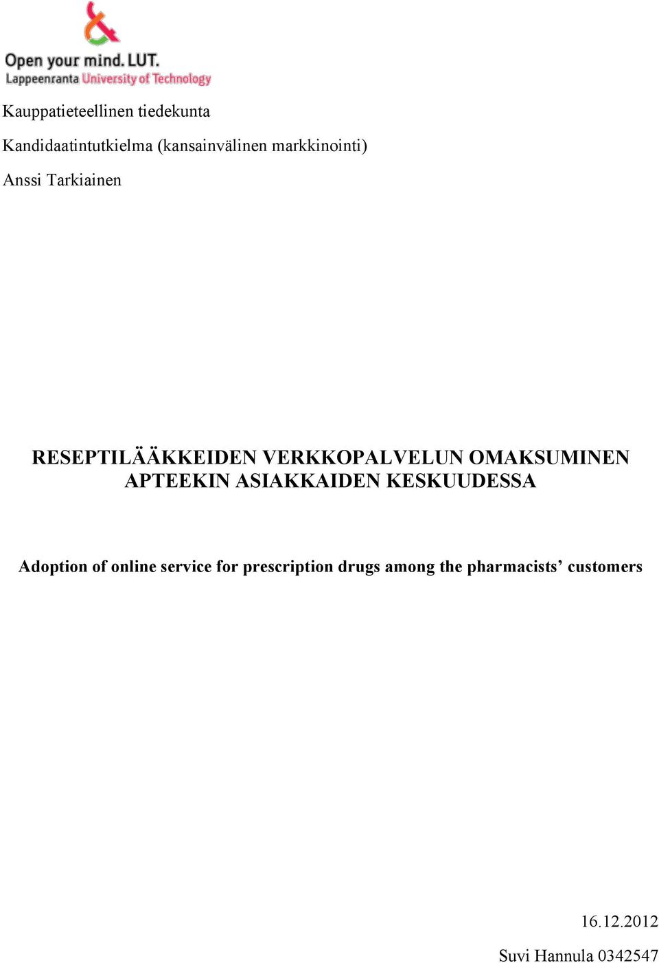 OMAKSUMINEN APTEEKIN ASIAKKAIDEN KESKUUDESSA Adoption of online service