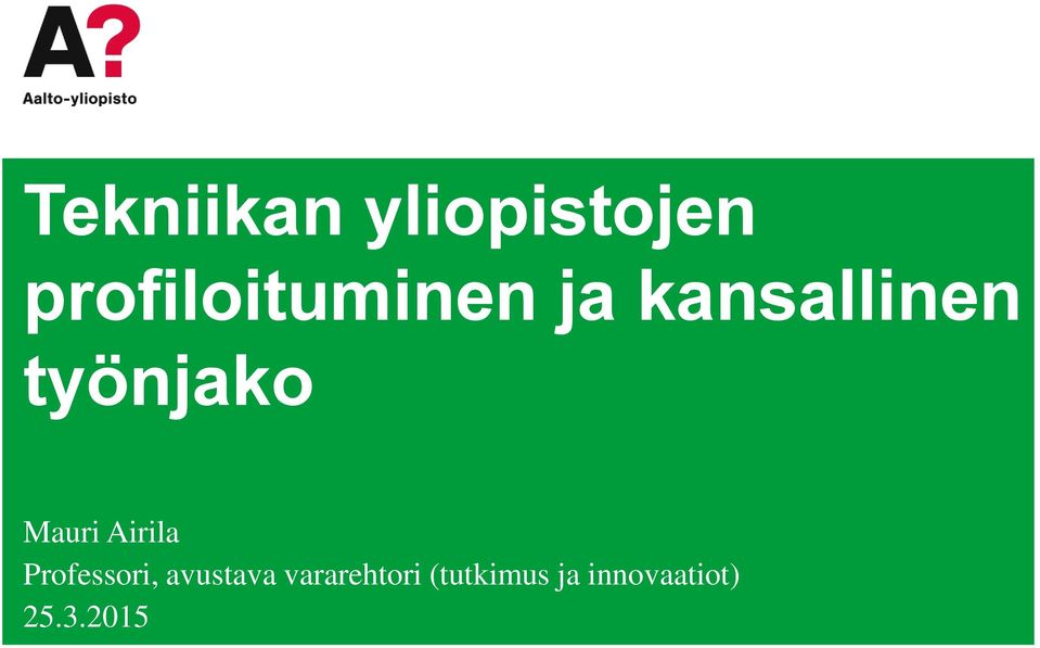 työnjako Mauri Airila Professori,