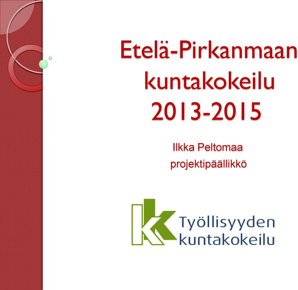 2013-2015 Ilkka