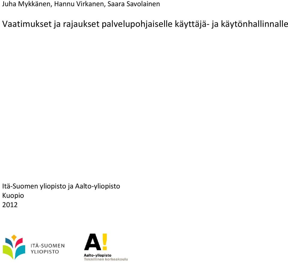 palvelupohjaiselle käyttäjä- ja