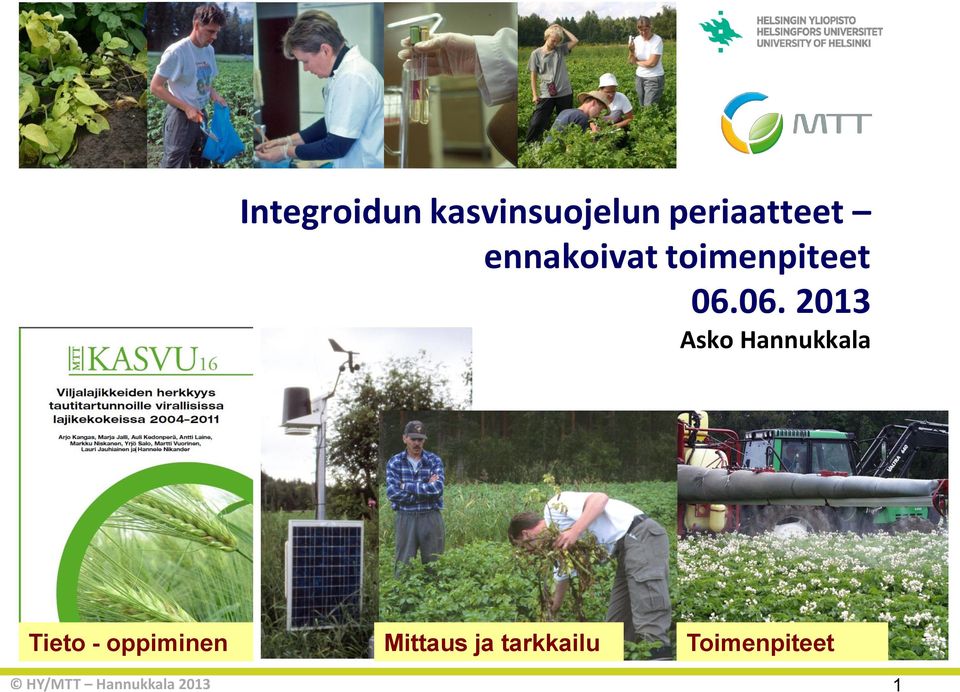 06. 2013 Asko Hannukkala Tieto -