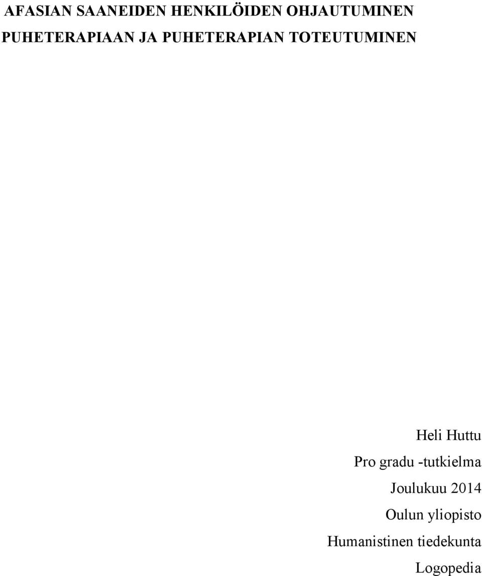 Heli Huttu Pro gradu -tutkielma Joulukuu 2014