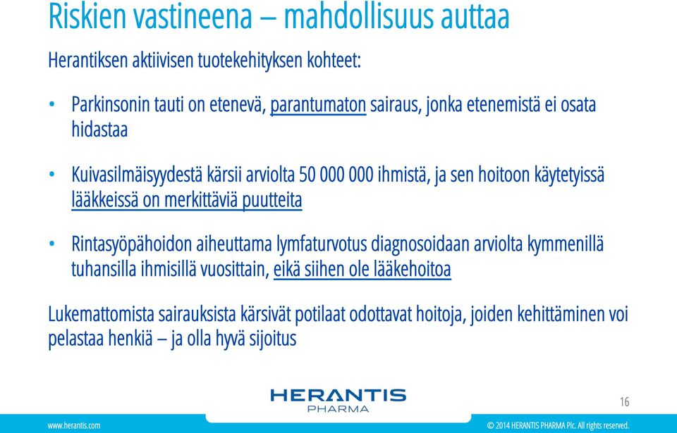merkittäviä puutteita Rintasyöpähoidon aiheuttama lymfaturvotus diagnosoidaan arviolta kymmenillä tuhansilla ihmisillä vuosittain, eikä