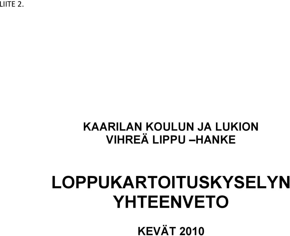 LUKION VIHREÄ LIPPU