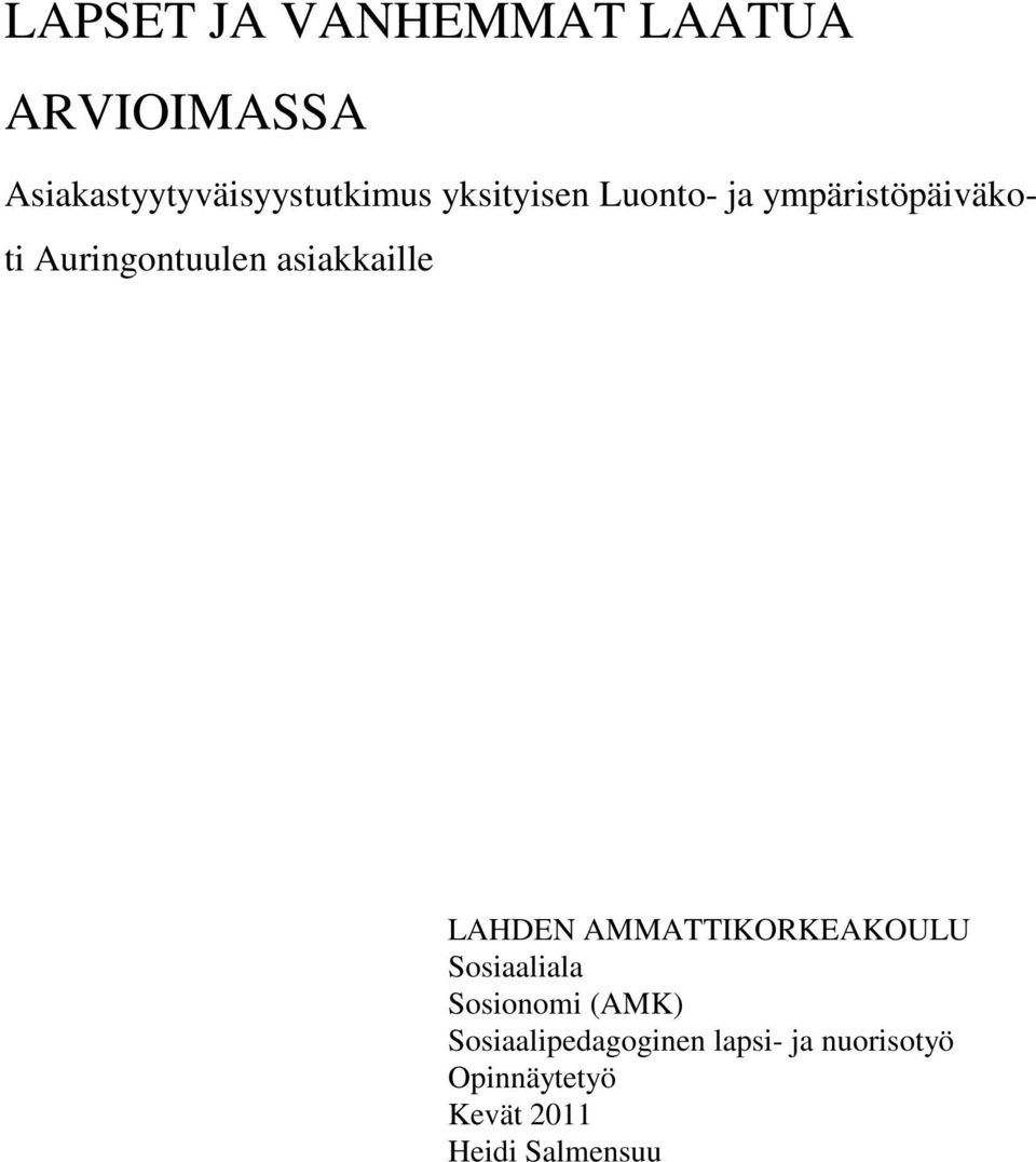 LAHDEN AMMATTIKORKEAKOULU Sosiaaliala Sosionomi (AMK)