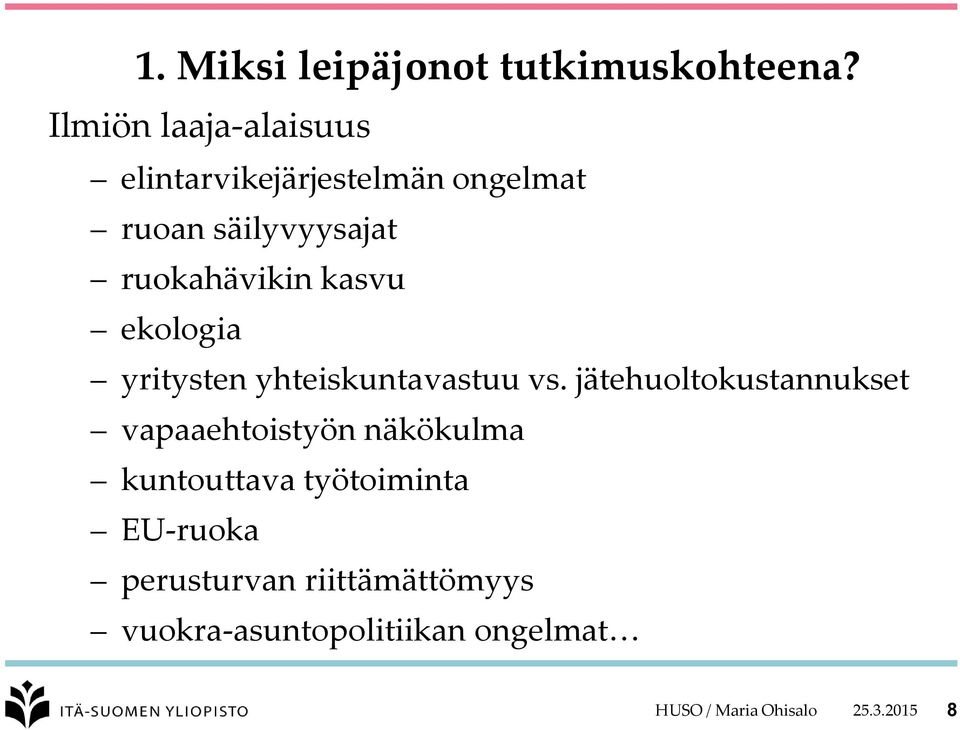 ruokahävikin kasvu ekologia yritysten yhteiskuntavastuu vs.