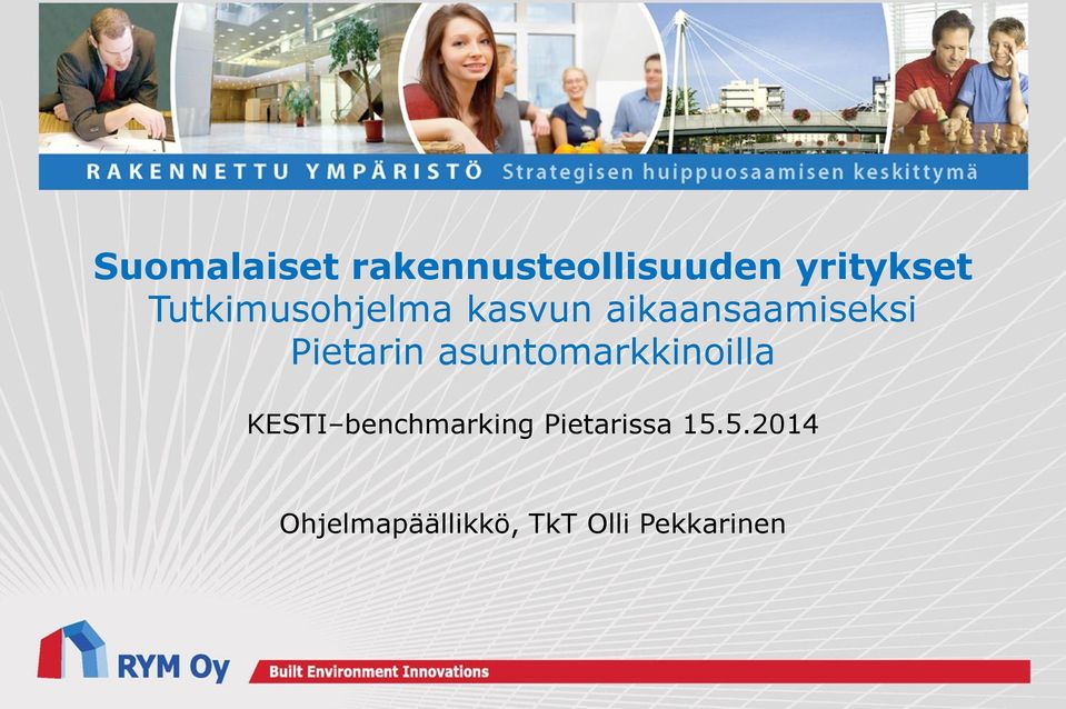 Pietarin asuntomarkkinoilla KESTI benchmarking