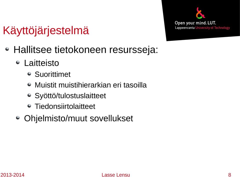 tasoilla Syöttö/tulostuslaitteet