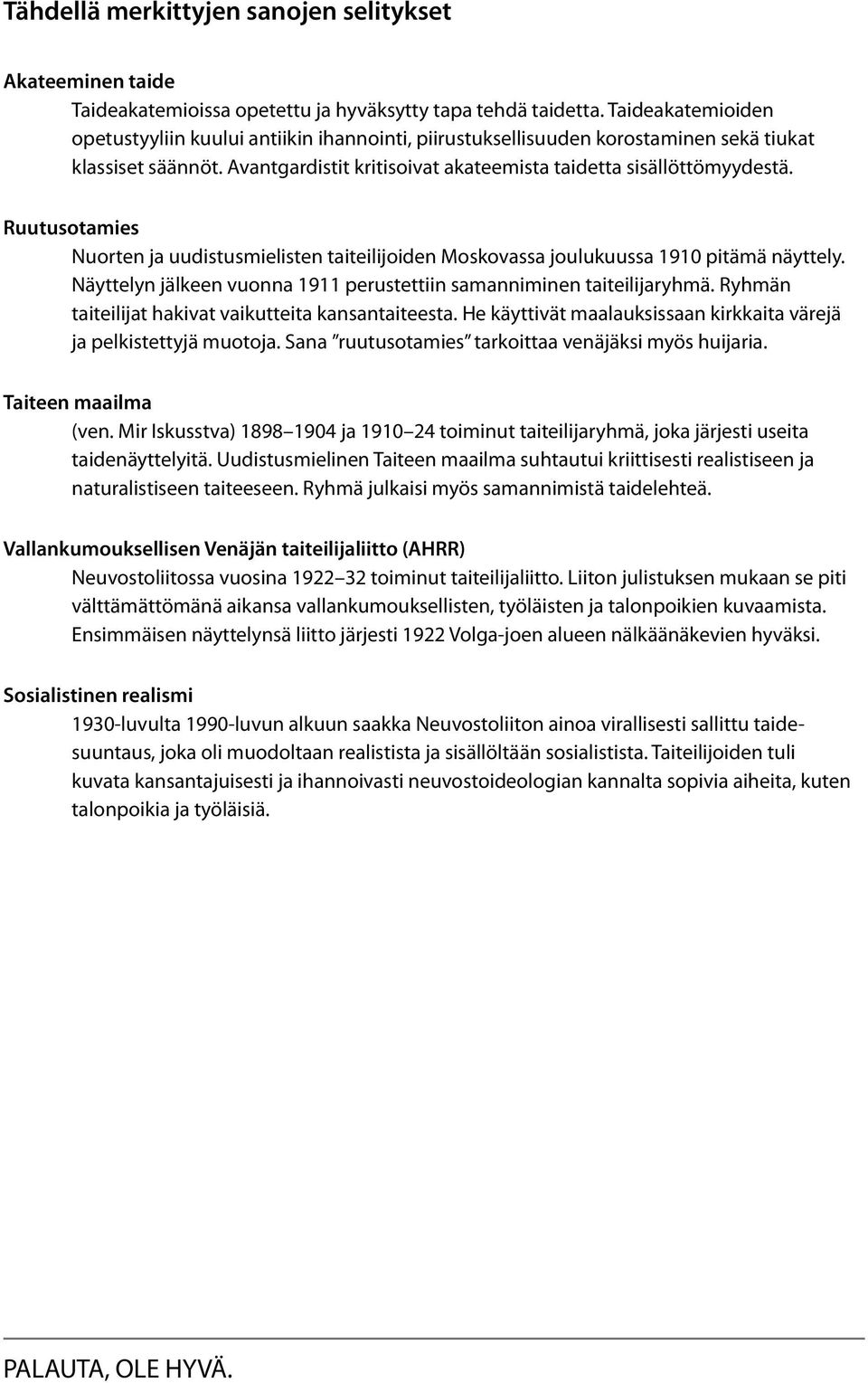 Ruutusotamies Nuorten ja uudistusmielisten taiteilijoiden Moskovassa joulukuussa 1910 pitämä näyttely. Näyttelyn jälkeen vuonna 1911 perustettiin samanniminen taiteilijaryhmä.