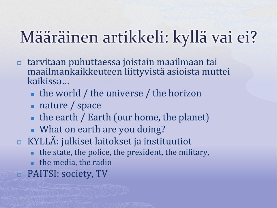 kaikissa the world / the universe / the horizon nature / space the earth / Earth (our home, the