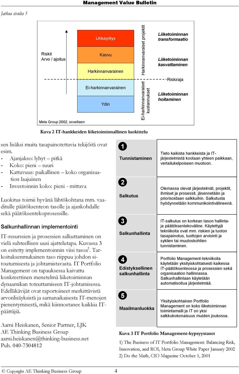 tasapainotettavia tekijöitä ovat esim.