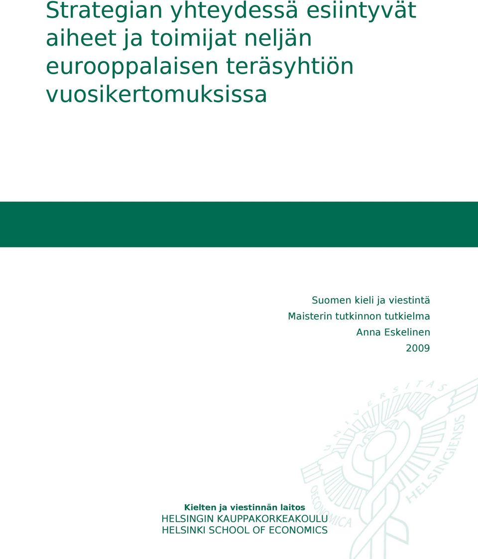 viestintä Maisterin tutkinnon tutkielma Anna Eskelinen 2009