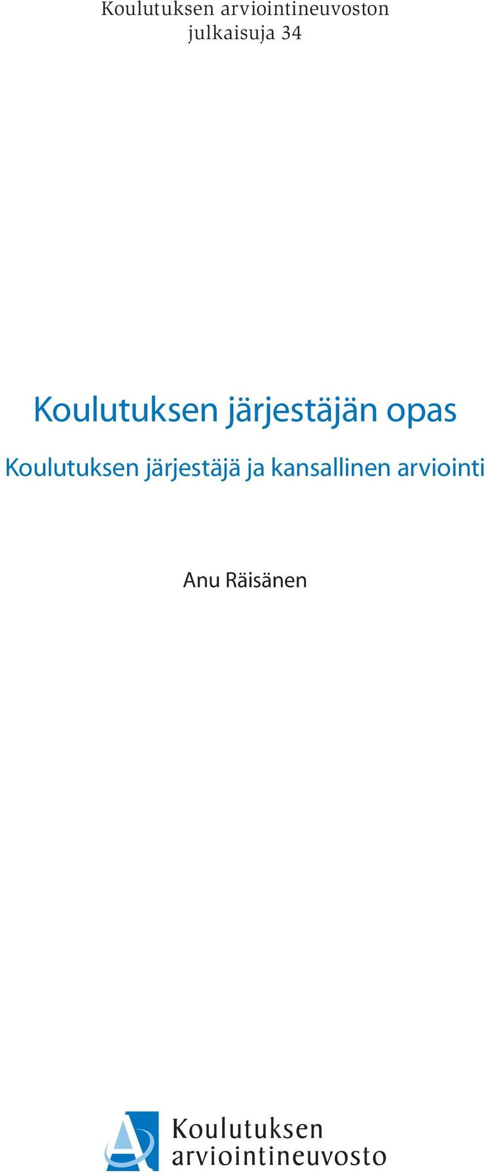 järjestäjän opas Koulutuksen