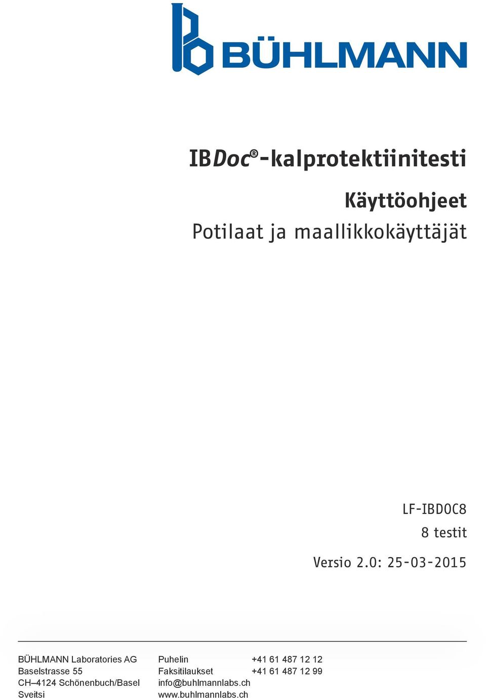 0: 25-03-2015 BÜHLMANN Laboratories AG Puhelin +41 61 487 12 12