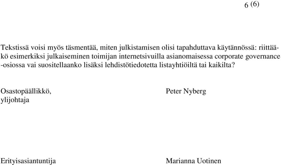 asianomaisessa corporate governance -osiossa vai suositellaanko lisäksi