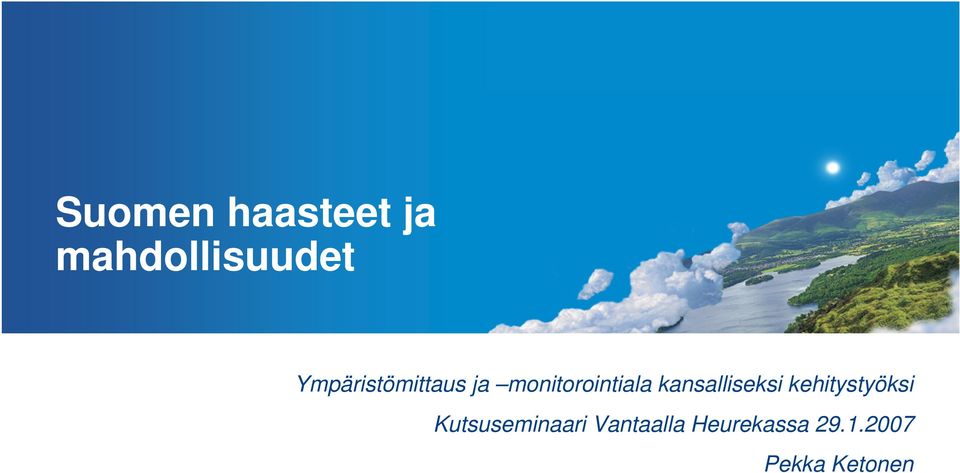 Ympäristömittaus ja monitorointiala kansalliseksi