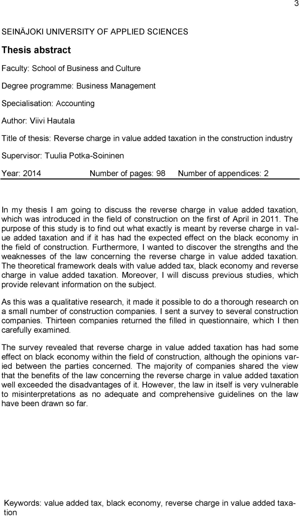 the reverse charge in value added taxation, which was introduced in the field of construction on the first of April in 2011.