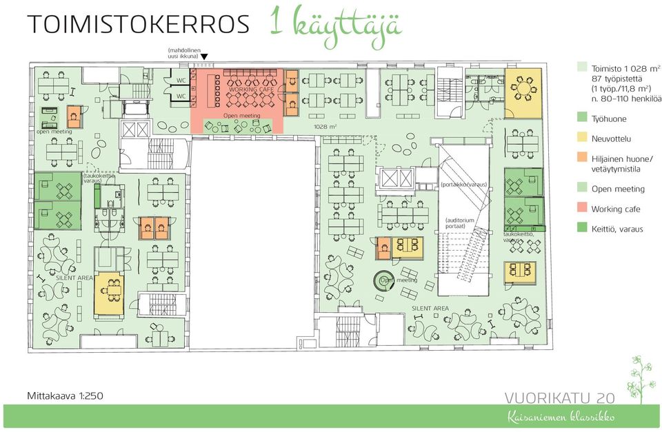 (auditorium portaat) taukokeittiö, varaus Working cafe Keittiö, varaus SILENT AREA SILENT AREA TOIMISTOKERROS, MONITILATOIMISTO, 1