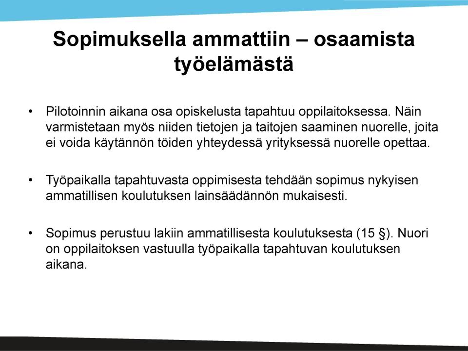 nuorelle opettaa.