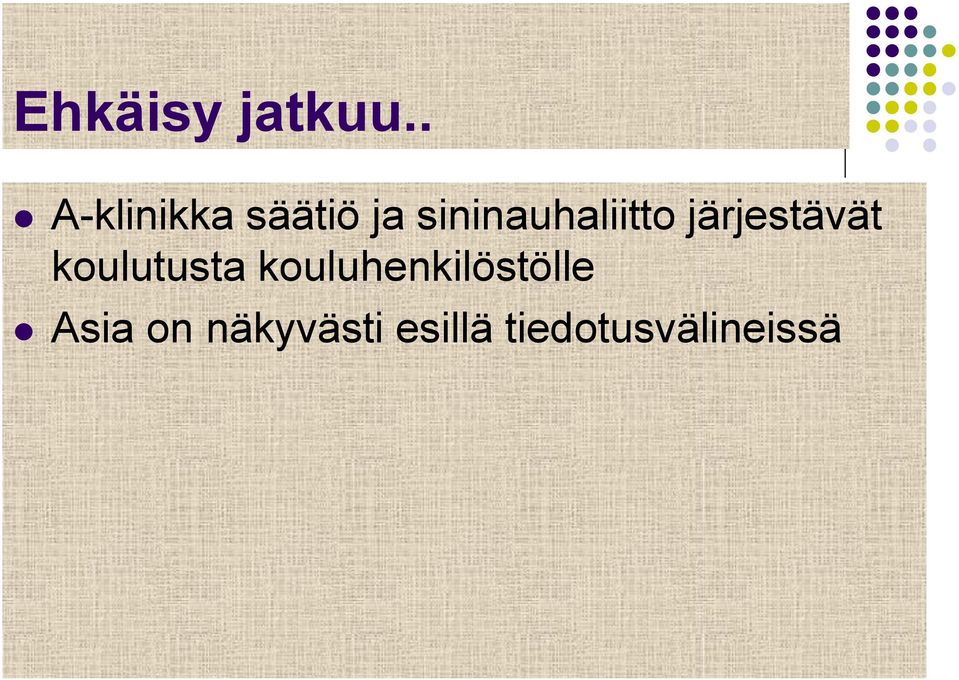 sininauhaliitto järjestävät