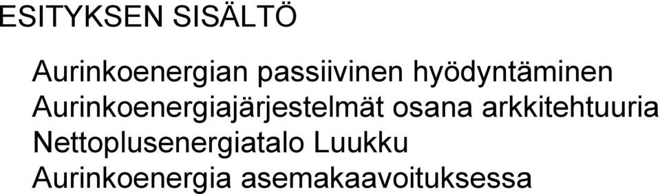 Aurinkoenergiajärjestelmät osana