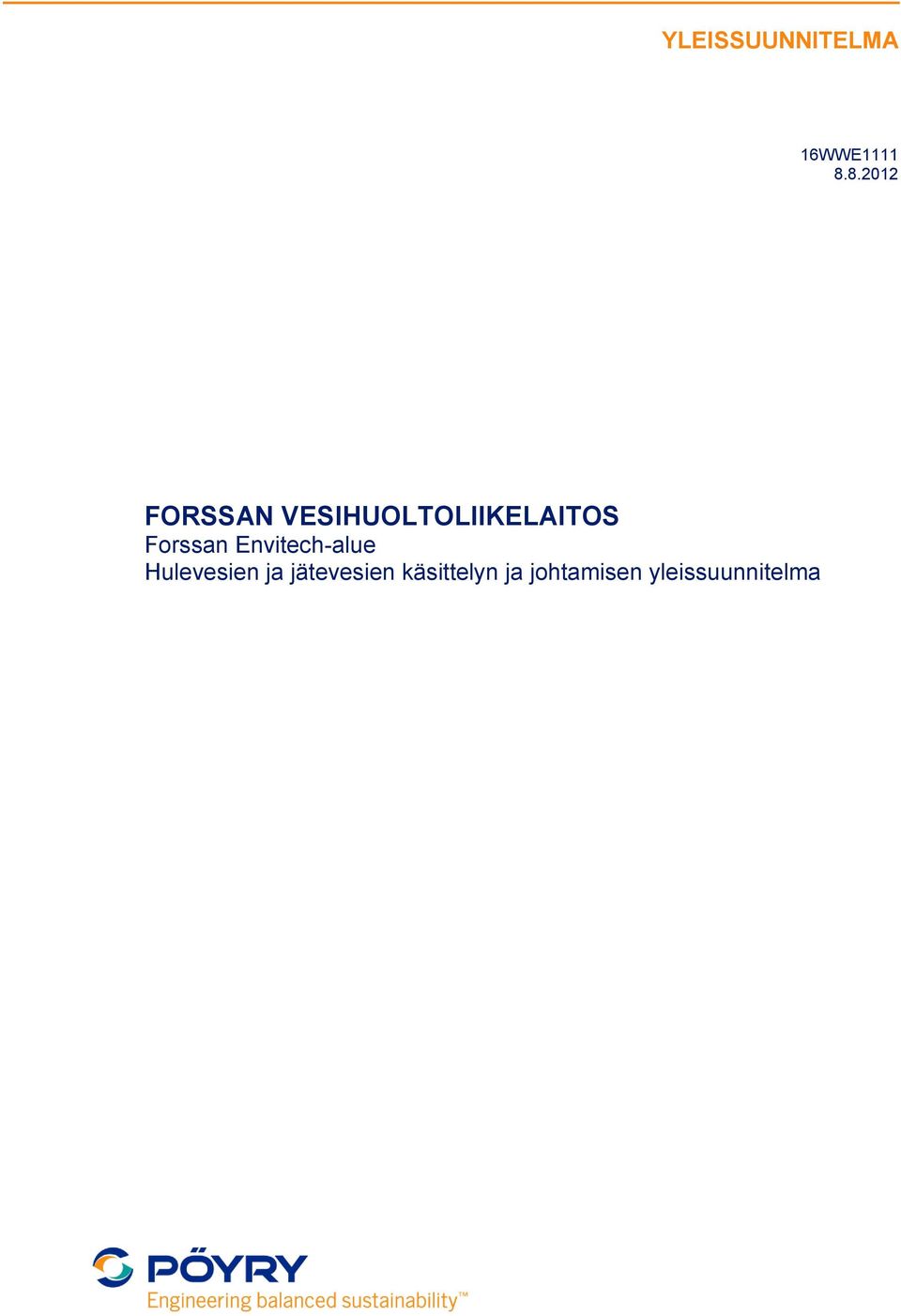 Forssan Envitech-alue Hulevesien ja
