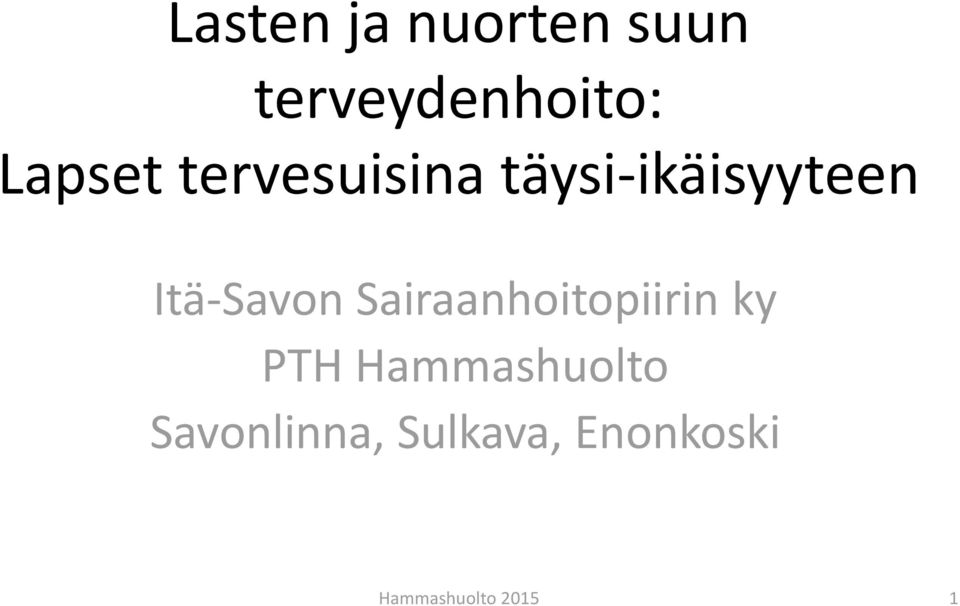 Itä-Savon Sairaanhoitopiirin ky PTH