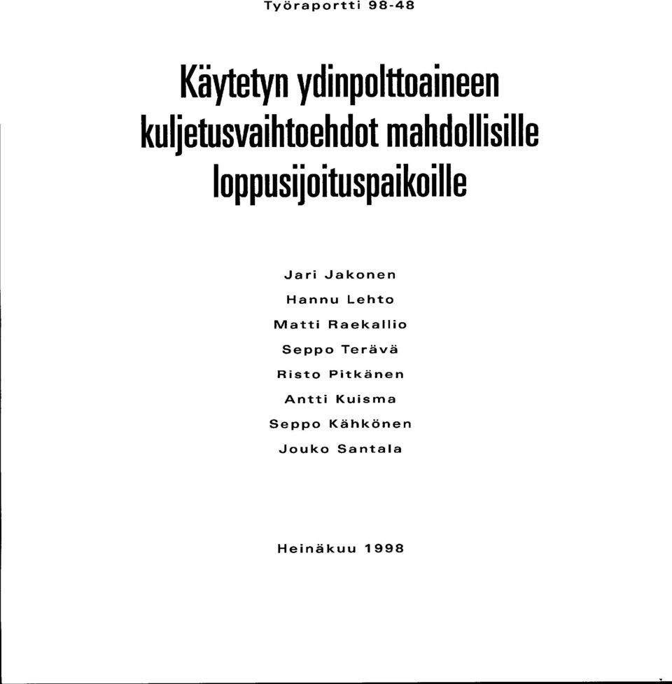 jari.jakonen Hannu Lehto Matti Raekallio Seppo Terävä