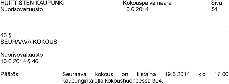 tiistaina 19.8.2014 klo 17.