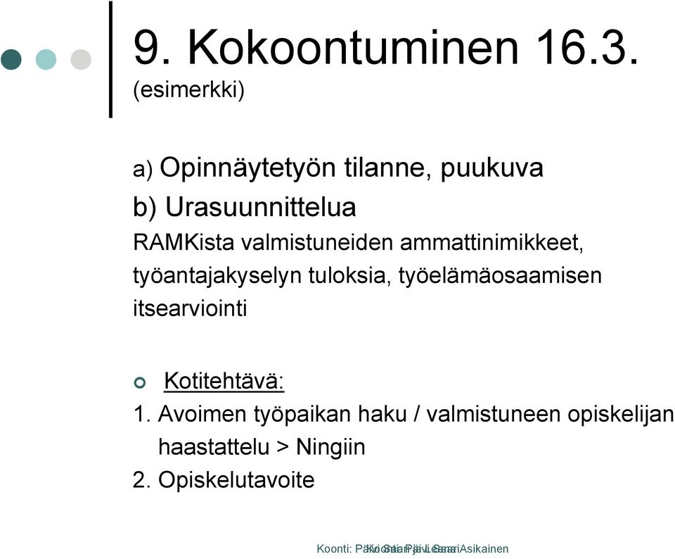 ammattinimikkeet, työantajakyselyn tuloksia, työelämäosaamisen itsearviointi