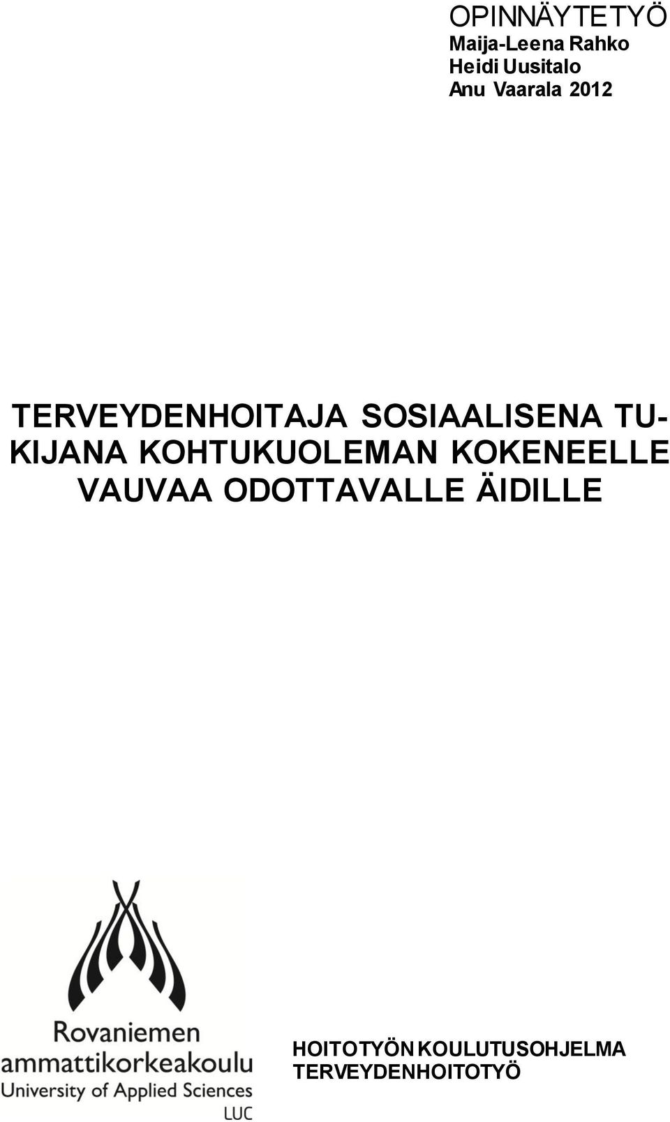 KIJANA KOHTUKUOLEMAN KOKENEELLE VAUVAA