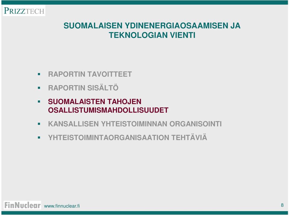 OSALLISTUMISMAHDOLLISUUDET KANSALLISEN YHTEISTOIMINNAN