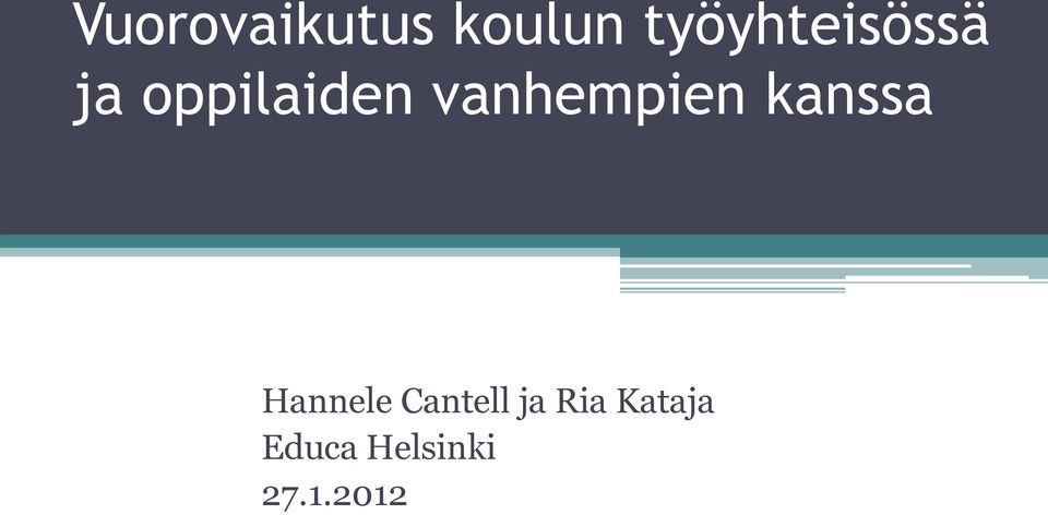 vanhempien kanssa Hannele