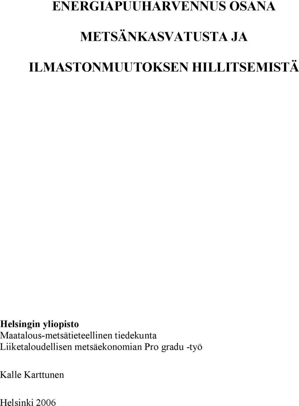 Maatalous metsätieteellinen tiedekunta