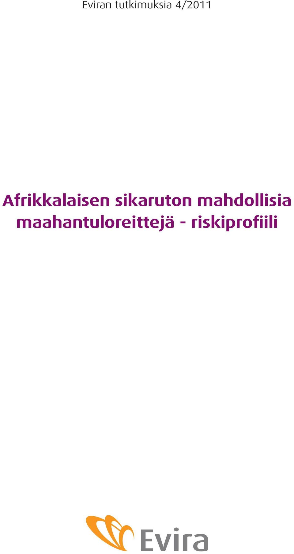 sikaruton mahdollisia